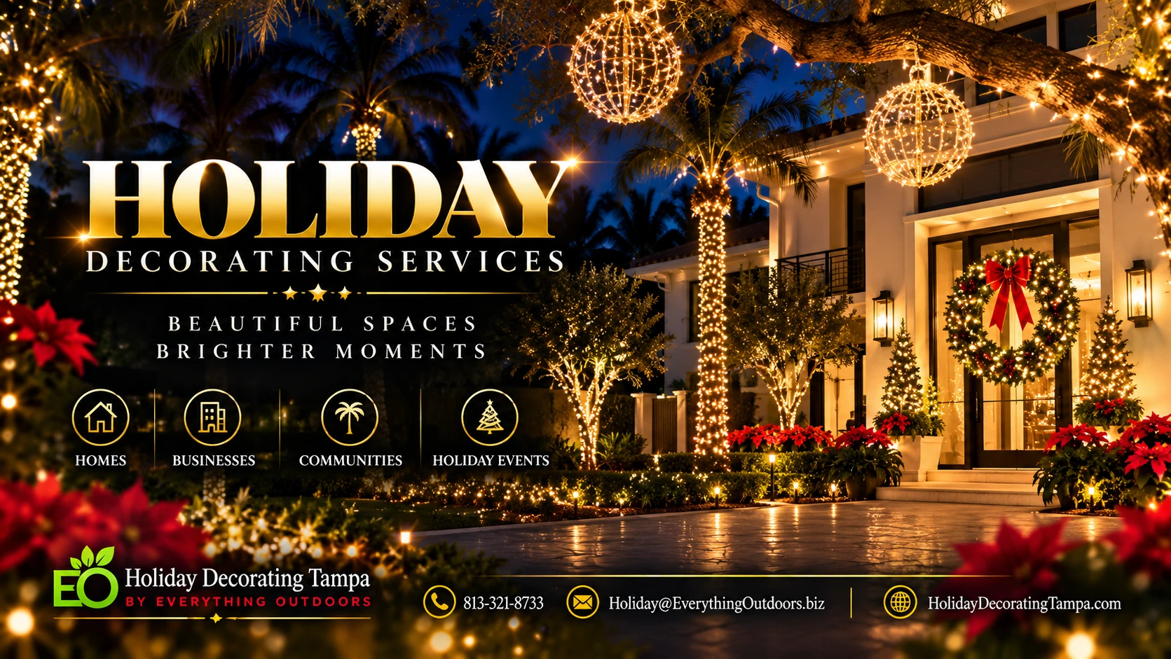 Holiday decorating services: beautiful spaces, brighter moments for homes, businesses, communities and holiday events.