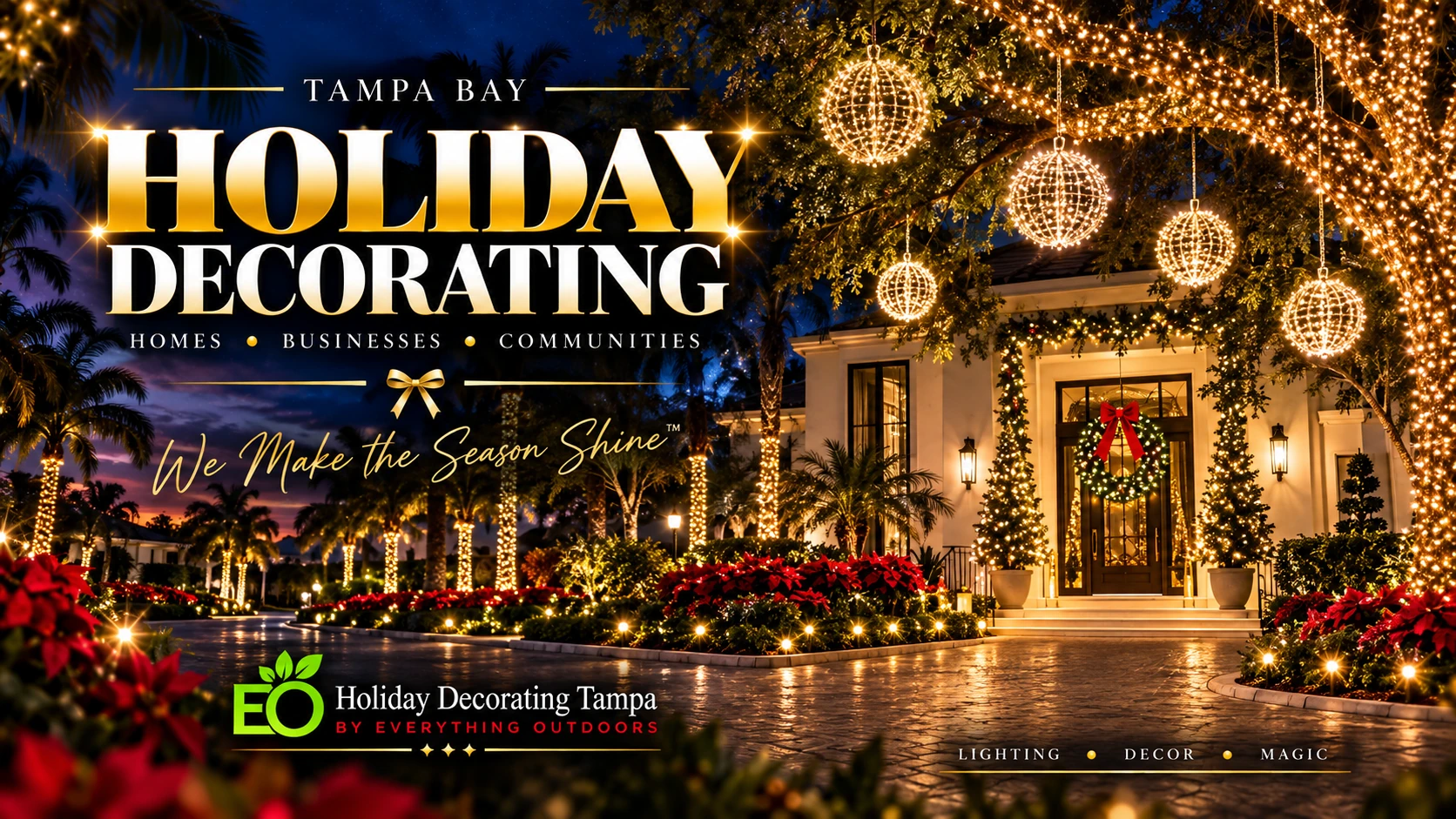 Tampa Bay Holiday Decorating for homes, businesses and communities. We make the season shine.