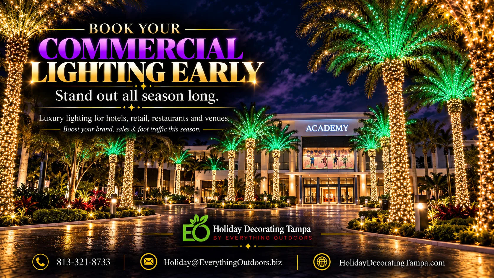 Book your commercial lighting early. Stand out all season long with luxury lighting for hotels, retail, restaurants and venues.