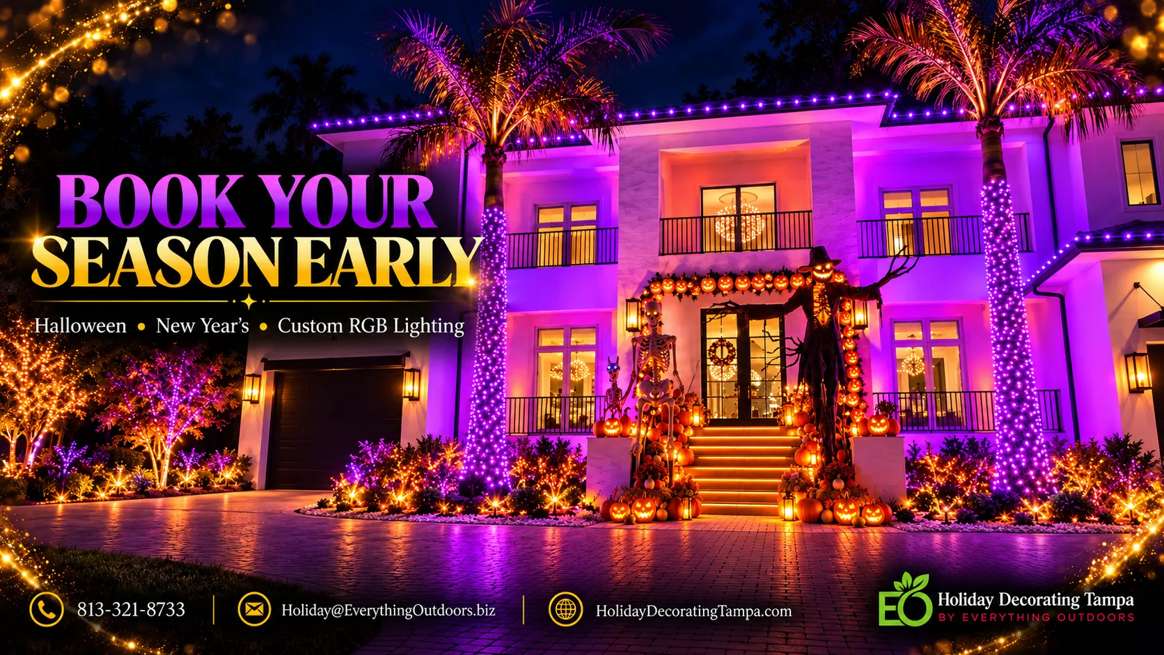 Book your season early: Halloween, New Year's and custom RGB lighting, call 813-321-8733